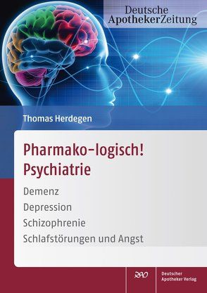 Pharmako-logisch! Psychiatrie von Herdegen,  Thomas