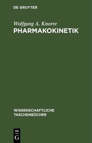 Pharmakokinetik von Knorre,  Wolfgang A.