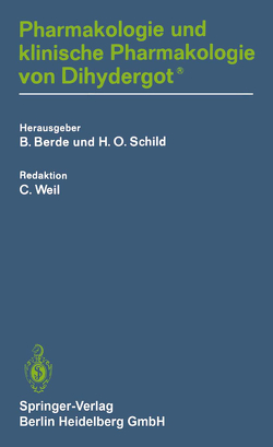 Pharmakologie und klinische Pharmakologie von Dihydergot von Berde,  B., Schild,  H. O., Weil,  C.