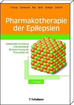 Pharmakotherapie der Epilepsien von Blankenhorn,  Volker, Fröscher,  Walter, May,  Theodor, Neher,  Klaus D, Rambeck,  Bernhard, Steinhoff,  Bernhard J