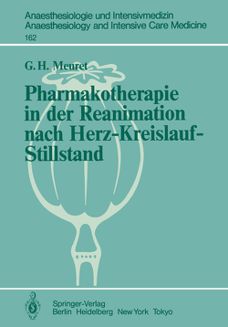 Pharmakotherapie in der Reanimation nach Herz-Kreislauf-Stillstand von Meuret,  G.