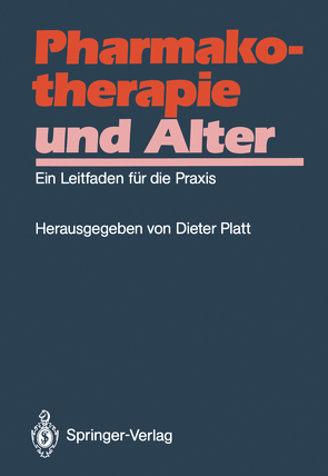 Pharmakotherapie und Alter von Platt,  Dieter