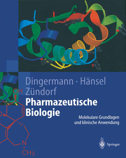 Pharmazeutische Biologie von Dingermann,  Theo, Hänsel,  Rudolf, Zündorf,  Ilse