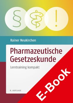 Pharmazeutische Gesetzeskunde von Neukirchen,  Rainer