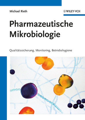 Pharmazeutische Mikrobiologie von Rieth,  Michael