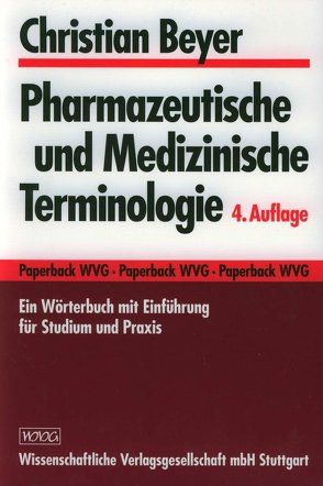 Pharmazeutische und Medizinische Terminologie von Beyer,  Christian