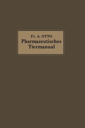 Pharmazeutisches Tier-Manual von Otto,  Friedrich Albrecht