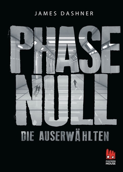 Die Auserwählten – Phase Null von Dashner,  James, Rothfuss,  Ilse