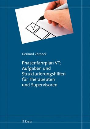 Phasenfahrplan VT: Aufgaben und Strukturierungshilfen für Therapeuten und Supervisoren von Zarbock,  Gerhard