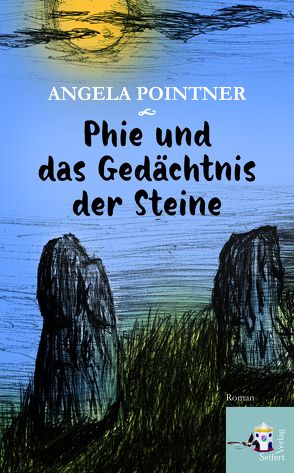 Phie und das Gedächtnis der Steine von Pointner,  Angela