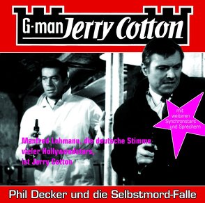 Phil Decker und die Selbstmord-Falle – Folge 6 von Cotton,  Jerry, Kerzel,  Joachim, Lehmann,  Manfred