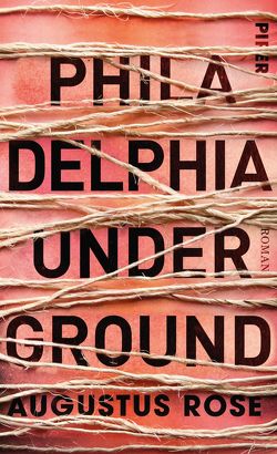 Philadelphia Underground von Löcher-Lawrence,  Werner, Rose,  Augustus