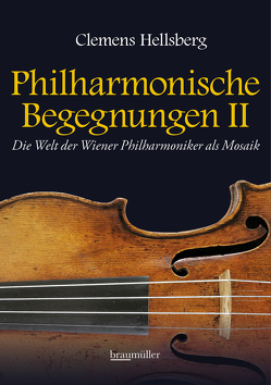 Philharmonische Begegnungen II von Hellsberg,  Clemens