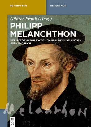 Philipp Melanchthon von Frank,  Günter, Lange,  Axel