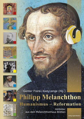 Philipp Melanchthon – Humanismus – Reformation von Günter,  Frank, Lange,  Axel