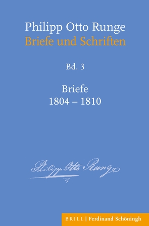 Philipp Otto Runge – Briefe 1804-1810 von Mix,  York-Gothart