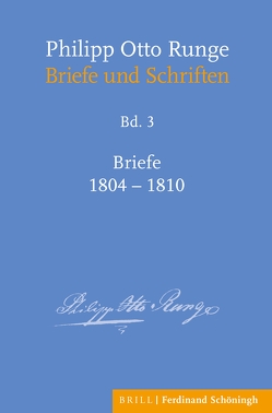 Philipp Otto Runge – Briefe 1804-1810 von Mix,  York-Gothart