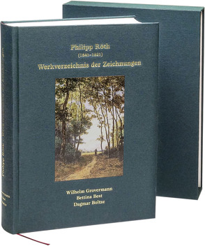 Philipp Röth (1841–1921) – Werkverzeichnis der Zeichnungen von Best,  Bettina, Boltze,  Dagmar, Grovermann,  Wilhelm