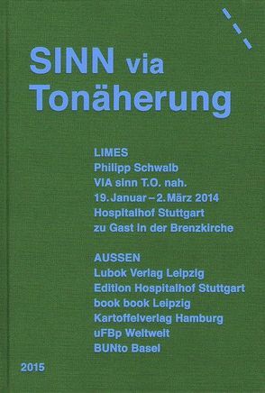 Philipp Schwalb: SINN via Tonäherung von Krefeld-Schwalb,  Antonia, Lencsés,  Leo, Müller,  Helmut A., Schwalb,  Lisa, Schwalb,  Philipp, Wilkens,  Peter