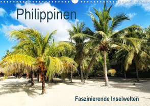 Philippinen – Faszinierende Inselwelten (Wandkalender 2022 DIN A3 quer) von Seifarth,  Annika