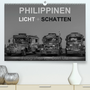 Philippinen – Licht und Schatten (Premium, hochwertiger DIN A2 Wandkalender 2021, Kunstdruck in Hochglanz) von Utz,  Colin