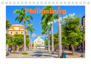 Philipsburg – eine Stadt mit Flair (Tischkalender 2023 DIN A5 quer) von Schwarze,  Nina