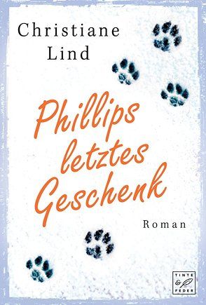 Phillips letztes Geschenk von Lind,  Christiane