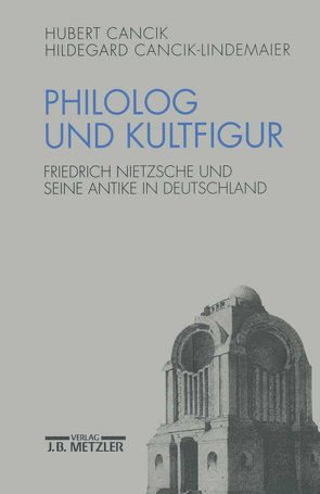 Philolog und Kultfigur von Cancik,  Hubert, Cancik-Lindemaier,  Hildegard