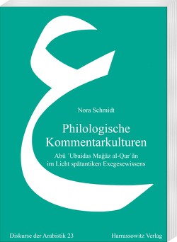 Philologische Kommentarkulturen von Schmidt,  Nora