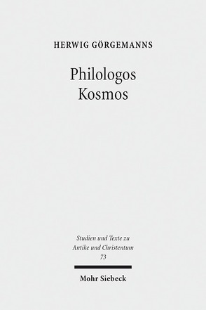 Philologos Kosmos von Baumbach,  Manuel, Görgemanns,  Herwig, Hirsch-Luipold,  Rainer