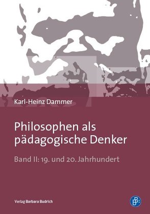 Philosophen als pädagogische Denker von Dammer,  Karl-Heinz