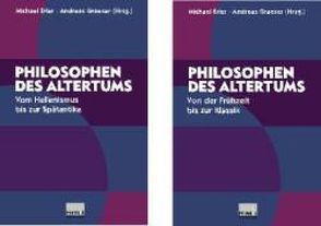 Philosophen des Altertums von Bächli,  Andreas, Bechtle,  Gerald, Erler,  Michael, Graeser,  Andreas, Roessli,  Jean P