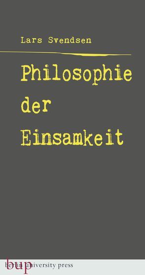 Philosophie der Einsamkeit von Stilzebach,  Daniel, Svendsen,  Lars Fredrik Händler