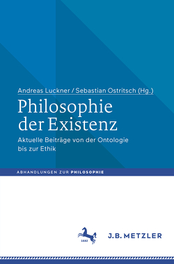 Philosophie der Existenz von Luckner,  Andreas, Ostritsch,  Sebastian