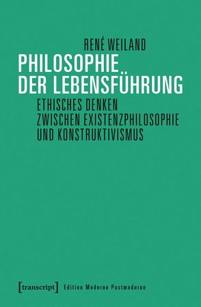 Philosophie der Lebensführung von Weiland,  Rene