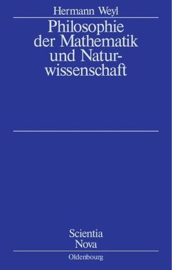 Philosophie der Mathematik und Naturwissenschaft von Weyl,  Herrmann