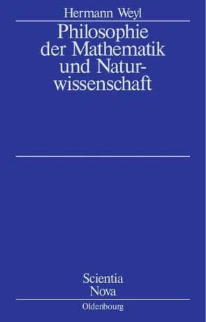 Philosophie der Mathematik und Naturwissenschaft von Weyl,  Herrmann