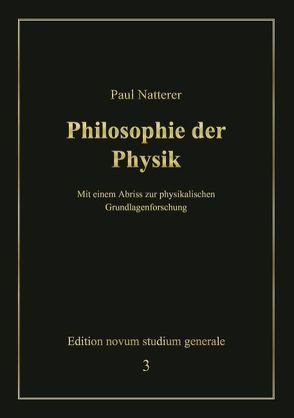 Philosophie der Physik von Natterer,  Paul