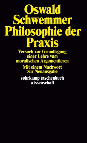 Philosophie der Praxis von Schwemmer,  Oswald