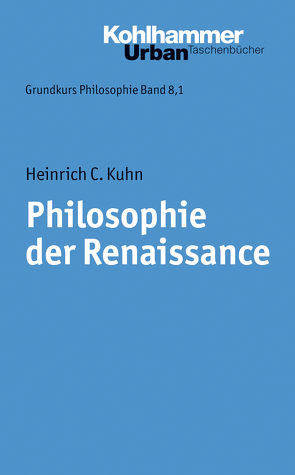 Philosophie der Renaissance von Kuhn,  Heinrich C.