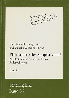 Philosophie der Subjektivität? Teil 2 von Adolphi,  Rainer, Baumgartner,  Hans-Michael, Becker,  Wolfgang, Boenke,  Michaela, Breidbach,  Olaf, Buchheim,  Thomas, Fehér,  István M., Folkers,  Horst, Frank,  Manfred, Hennigfeld,  Jochem, Hernández-Pacheco,  Javier, Heuser,  Marie-Luise, Hühn,  Lore, Jacobs,  Wilhelm G., Kaehler,  Klaus Erich, Kiss,  Endre, Kitamura,  Minuro, Knatz,  Lothar, Lanfranconi,  Aldo, Müller,  Peter, Niebel,  Friedrich, Panasiuk,  Ryszard, Pätzold,  Detlev, Potepa,  Maciej, Radbruch,  Knut, Römpp,  Georg, Schönrich,  Gerhard, Schraven,  Martin, Sturma,  Dieter, Tsouyopoulos,  Nelly