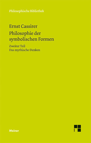 Philosophie der symbolischen Formen. Zweiter Teil von Cassirer,  Ernst, Recki,  Birgit, Rosenkranz,  Claus