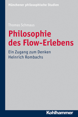 Philosophie des Flow-Erlebens von Schmaus,  Thomas