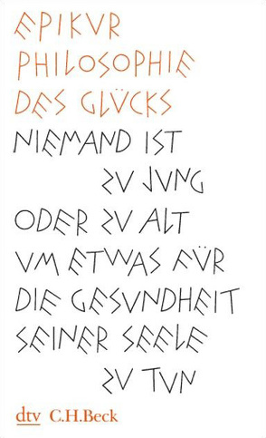 Philosophie des Glücks von Epikur, Zimmermann,  Bernhard