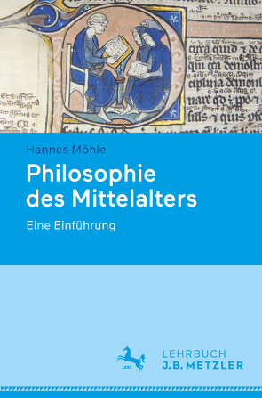 Philosophie des Mittelalters von Möhle,  Hannes