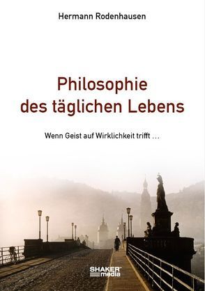 Philosophie des täglichen Lebens von Rodenhausen,  Hermann