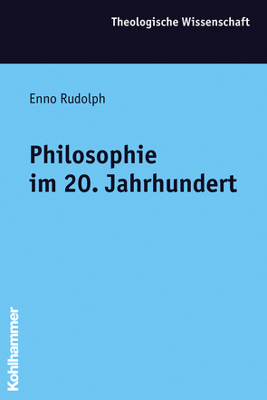 Philosophie im 20. Jahrhundert von Kaegi,  Dominic, Rudolph,  Enno