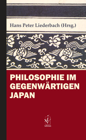 Philosophie im gegenwärtigen Japan von Liederbach,  Hans Peter