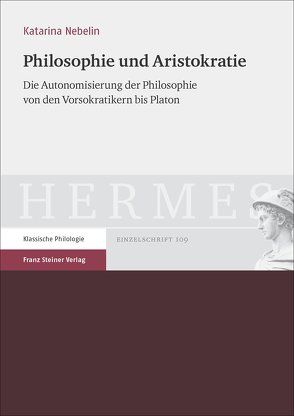 Philosophie und Aristokratie von Nebelin,  Katarina