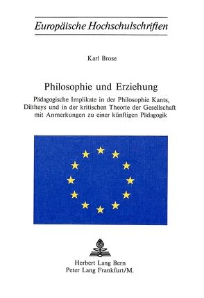 Philosophie und Erziehung von Brose,  Karl